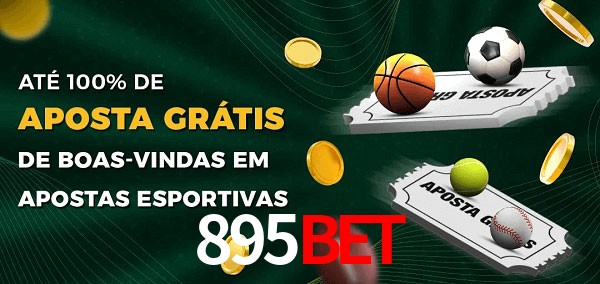 895Bet Ate 100% de Aposta Gratis